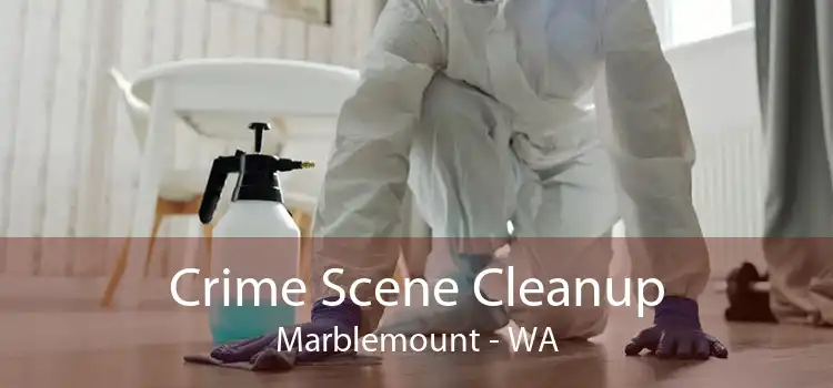 Crime Scene Cleanup Marblemount - WA