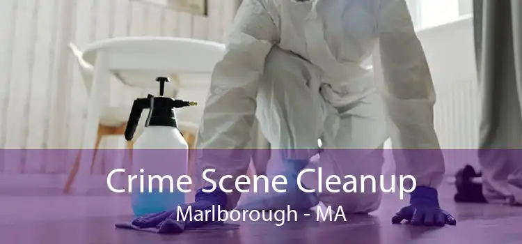 Crime Scene Cleanup Marlborough - MA
