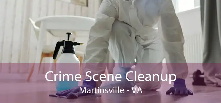Crime Scene Cleanup Martinsville - VA
