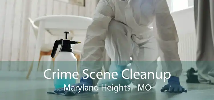 Crime Scene Cleanup Maryland Heights - MO