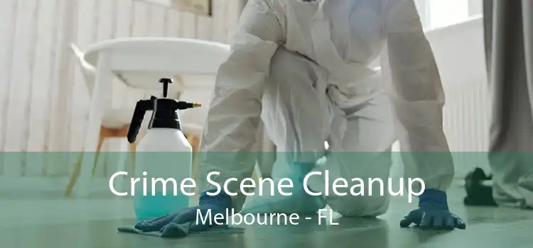 Crime Scene Cleanup Melbourne - FL