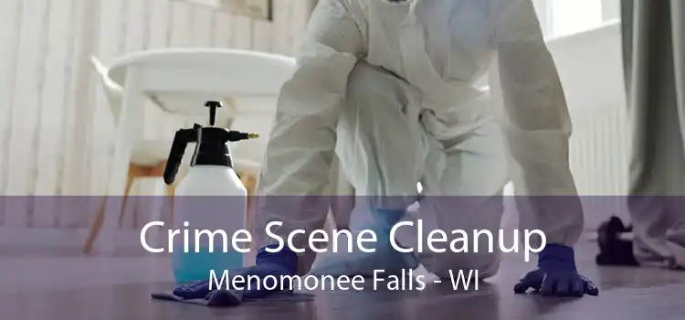 Crime Scene Cleanup Menomonee Falls - WI