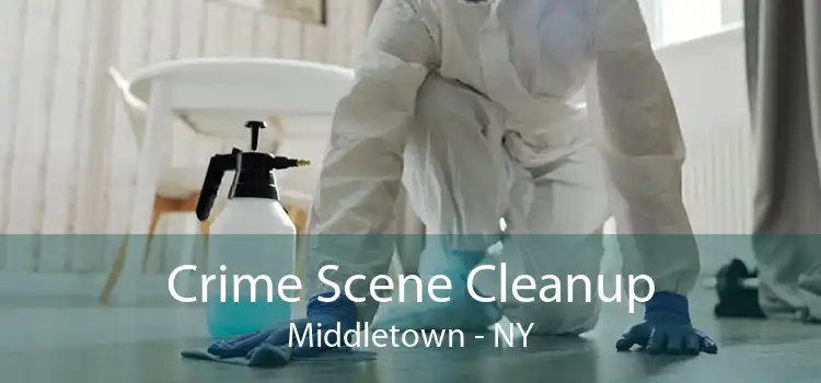 Crime Scene Cleanup Middletown - NY