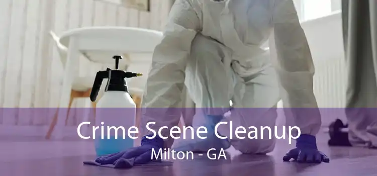 Crime Scene Cleanup Milton - GA