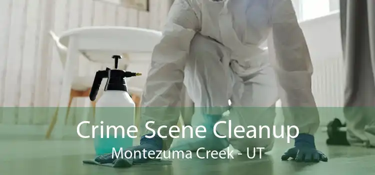 Crime Scene Cleanup Montezuma Creek - UT