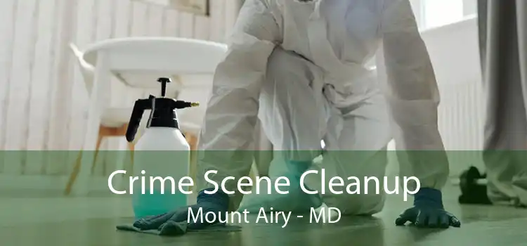 Crime Scene Cleanup Mount Airy - MD