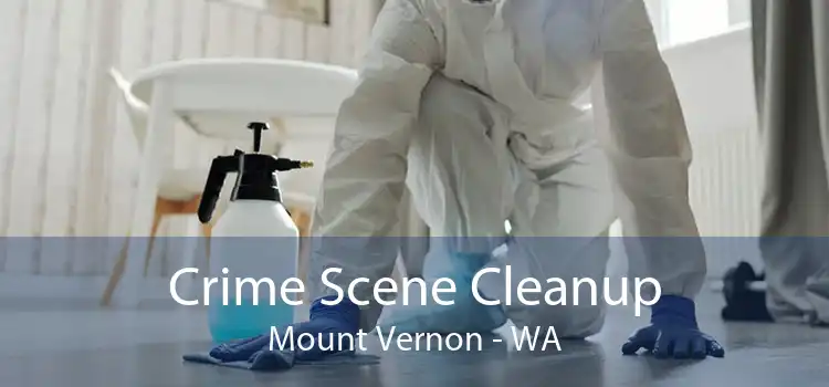 Crime Scene Cleanup Mount Vernon - WA