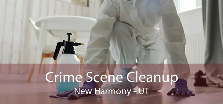 Crime Scene Cleanup New Harmony - UT