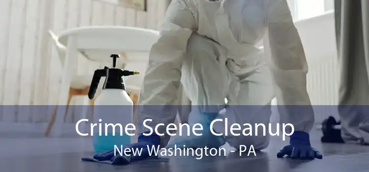 Crime Scene Cleanup New Washington - PA