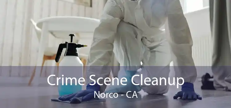 Crime Scene Cleanup Norco - CA