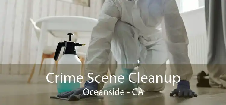 Crime Scene Cleanup Oceanside - CA