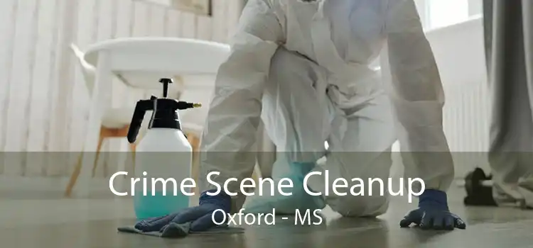 Crime Scene Cleanup Oxford - MS
