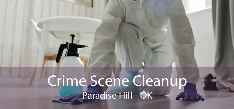Crime Scene Cleanup Paradise Hill - OK