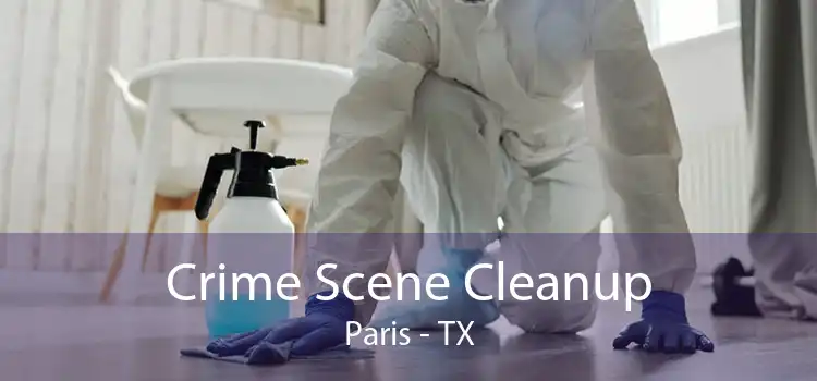 Crime Scene Cleanup Paris - TX