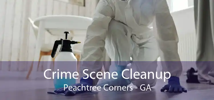 Crime Scene Cleanup Peachtree Corners - GA