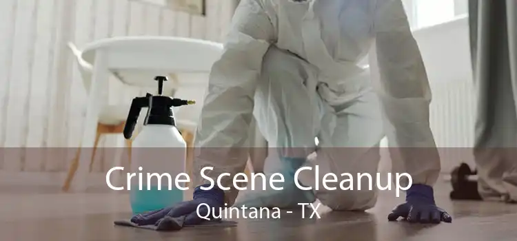 Crime Scene Cleanup Quintana - TX