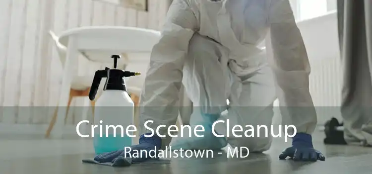 Crime Scene Cleanup Randallstown - MD