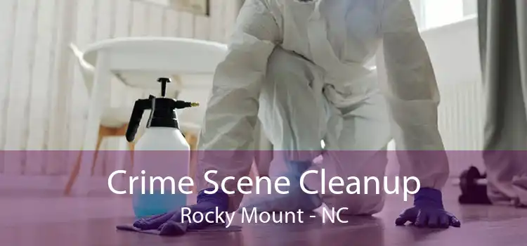 Crime Scene Cleanup Rocky Mount - NC