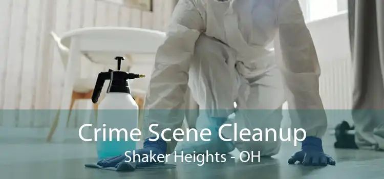 Crime Scene Cleanup Shaker Heights - OH