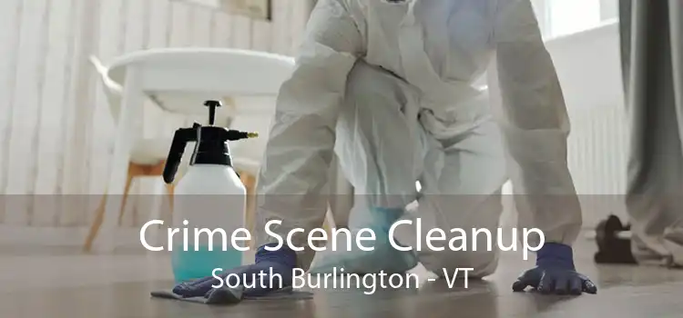 Crime Scene Cleanup South Burlington - VT
