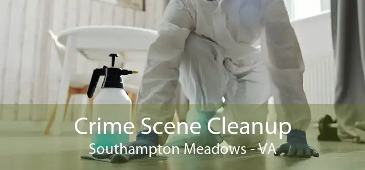 Crime Scene Cleanup Southampton Meadows - VA
