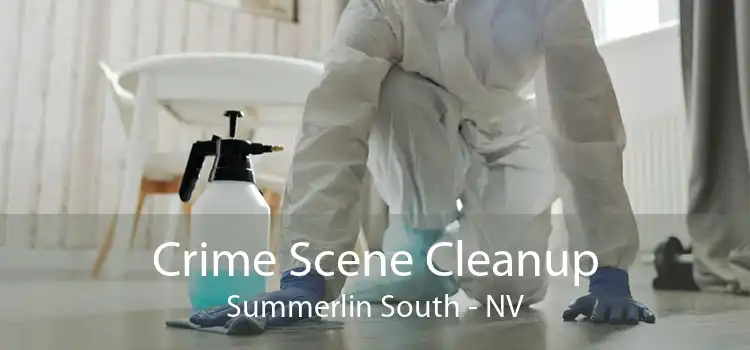 Crime Scene Cleanup Summerlin South - NV
