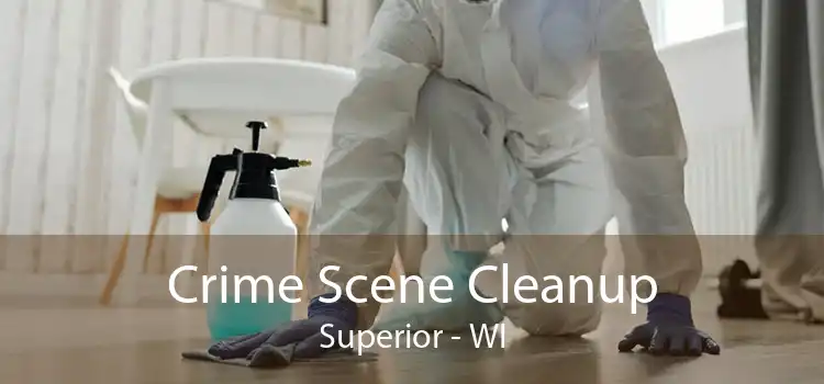 Crime Scene Cleanup Superior - WI