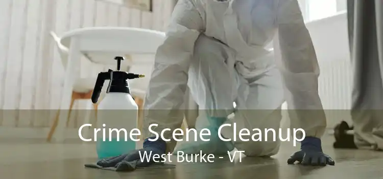 Crime Scene Cleanup West Burke - VT