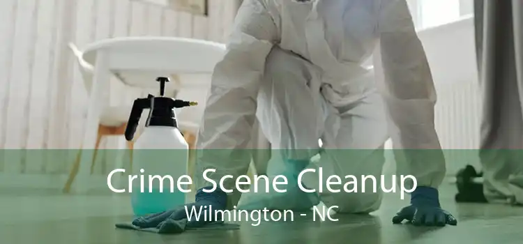 Crime Scene Cleanup Wilmington - NC