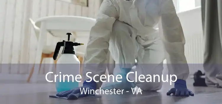 Crime Scene Cleanup Winchester - VA