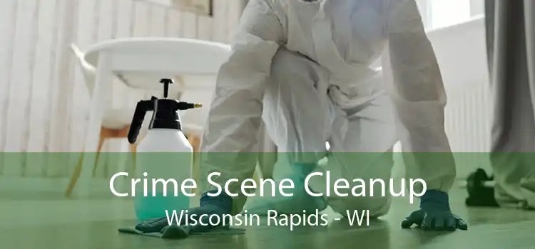 Crime Scene Cleanup Wisconsin Rapids - WI