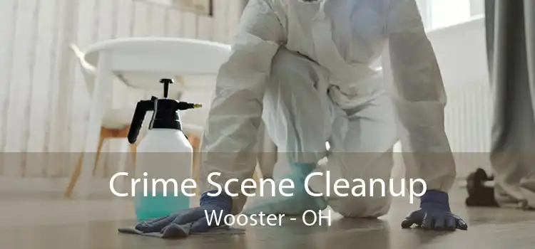 Crime Scene Cleanup Wooster - OH