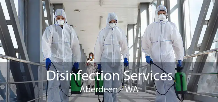 Disinfection Services Aberdeen - WA