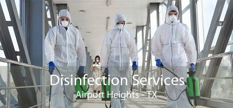 Disinfection Services Airport Heights - TX