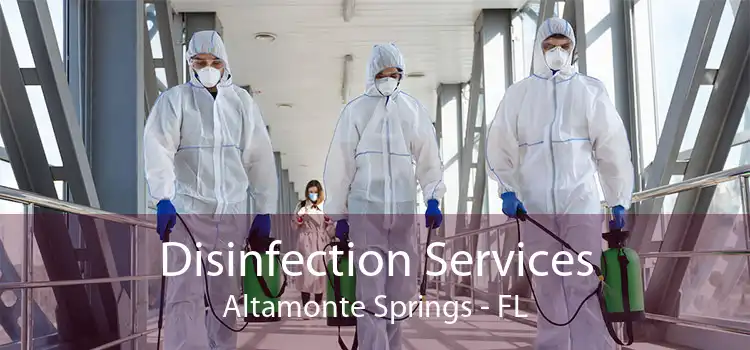 Disinfection Services Altamonte Springs - FL