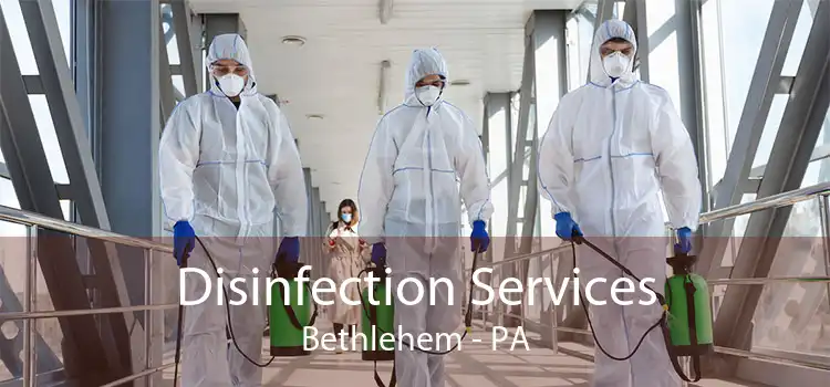 Disinfection Services Bethlehem - PA