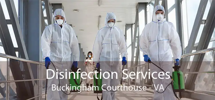 Disinfection Services Buckingham Courthouse - VA