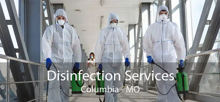 Disinfection Services Columbia - MO