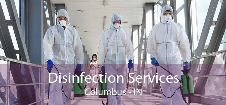Disinfection Services Columbus - IN