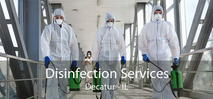 Disinfection Services Decatur - IL