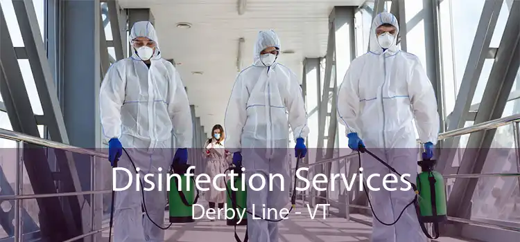 Disinfection Services Derby Line - VT