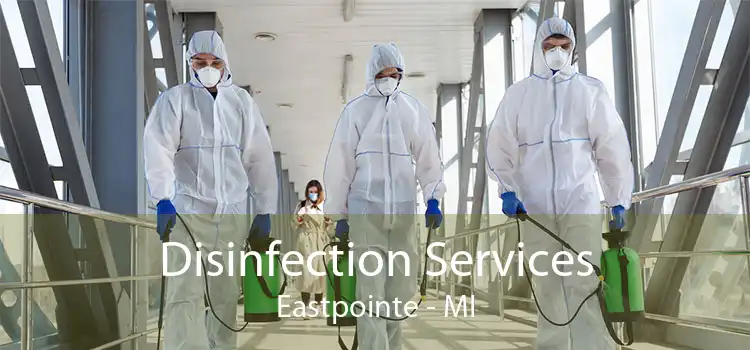 Disinfection Services Eastpointe - MI