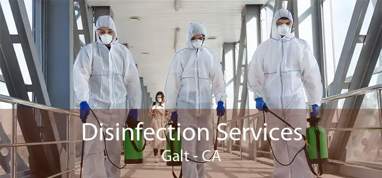 Disinfection Services Galt - CA