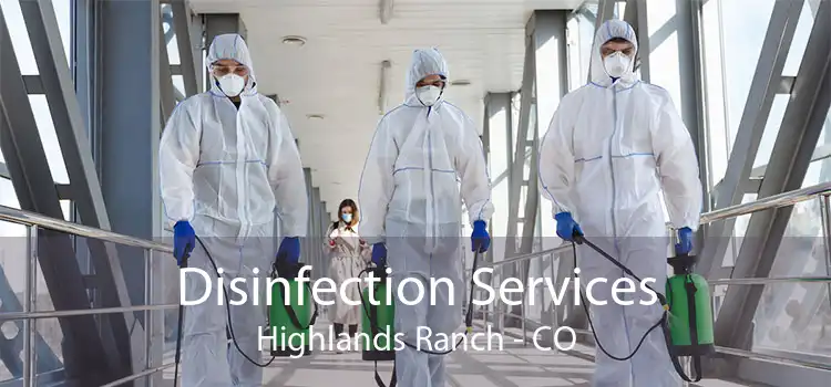 Disinfection Services Highlands Ranch - CO