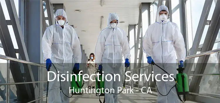 Disinfection Services Huntington Park - CA