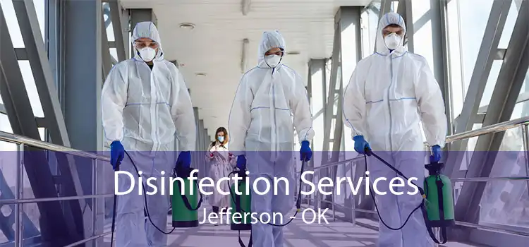 Disinfection Services Jefferson - OK