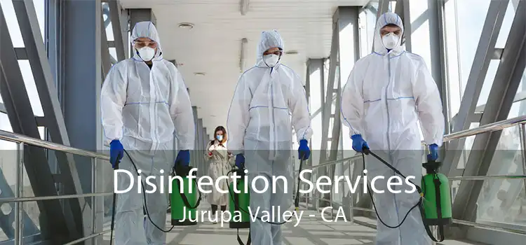 Disinfection Services Jurupa Valley - CA