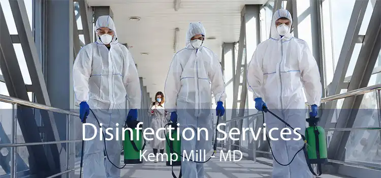 Disinfection Services Kemp Mill - MD