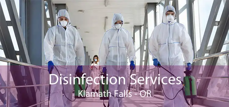 Disinfection Services Klamath Falls - OR