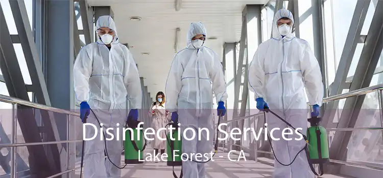 Disinfection Services Lake Forest - CA